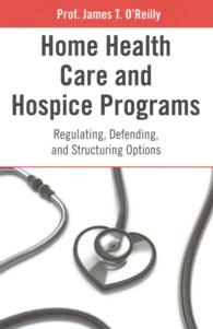 Home Health Care and Hospice Programs Regulating, Defending, and Structuring Options