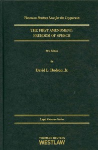 The First Amendment Freedom of Speech (Legal Almanac Series)