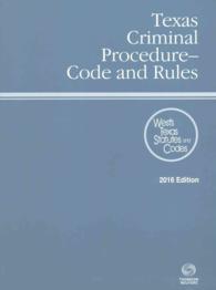 Texas Criminal Procedure-Code and Rules 2016 : With Tables and Index (Texas Criminal Procedure Code and Rules)