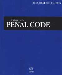 California Penal Code 2018 : Desktop Edition (California Penal Code)