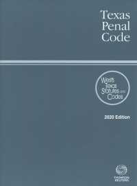 Texas Penal Code 2020 : West's Texas Statutes and Codes (Texas Penal Code)