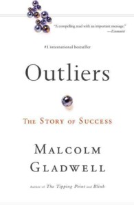 マルコム・グラッドウェル『天才！：成功する人々の法則』（原書）<br>Outliers : The Story of Success -- Paperback (English Language Edition)