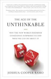 The Age of the Unthinkable : Why the New World Disorder Constantly Surprises Us and What We Can Do about It(OME C-Format) （OME）