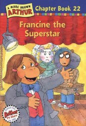 Francine the Superstar (Arthur Chapter Books)
