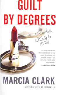 Guilt by Degrees : A Novel (Rachel Knight) （Reprint）