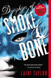 レイニ・テイラ－著『煙と骨の魔法少女』（原書）<br>Daughter of Smoke & Bone (Daughter of Smoke and Bone) （Reprint）
