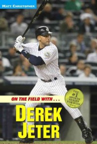 On the Field with-- Derek Jeter