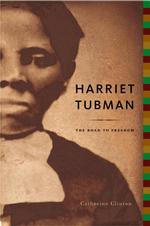 Harriet Tubman : The Road to Freedom （1ST）