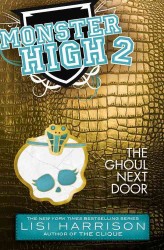 The Ghoul Next Door (Monster High) （Reprint）