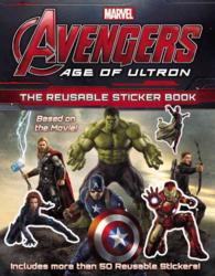 Marvel's Avengers: Age of Ultron : The Reusable Sticker Book (Marvel's Avengers: Age of Ultron) （NOV STK）