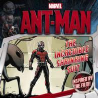 The Incredible Shrinking Suit (Marvel's Ant-man)