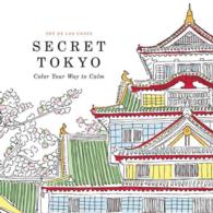 Secret Tokyo : Color Your Way to Calm （CSM）