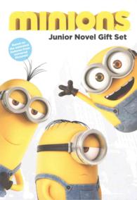 Minions : Junior Novel Gift Set: Minions/Despicable Me/Despicable Me2 （SLP Gift）