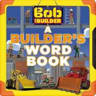 Bob the Builder : A Builder's Word Book (Bob the Builder) （BRDBK）