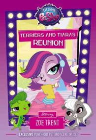 Terriers and Tiara Reunion : Starring Zoe Trent! (Littlest Pet Shop)