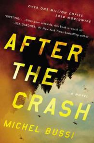 After the Crash : A Novel （1ST）