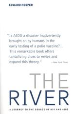 The River : A Journey to the Source of HIV and AIDS