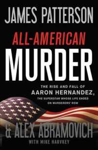 All-American Murder : The Rise and Fall of Aaron Hernandez, the Superstar Whose Life Ended on Murderers' Row （LRG）