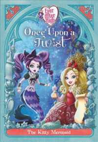 The Kitty Mermaid (Ever after High: Once upon a Twist)