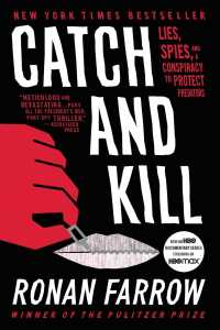 Catch and Kill : Lies, Spies, and a Conspiracy to Protect Predators -- Hardback （Large type）