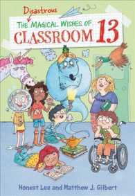 The Disastrous Magical Wishes of Classroom 13 (Classroom 13)