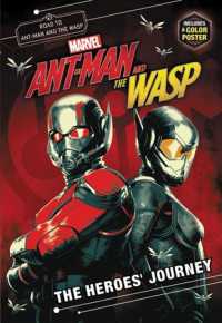 The Heroes' Journey : A Junior Novel (Marvel's Ant-man and the Wasp)