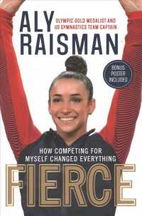 Fierce - Target Exclusive Edition : How Competing for Myself Changed Everything