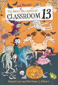 The Happy and Heinous Halloween of Classroom 13 (Classroom 13)