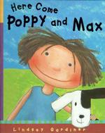 Here Come Poppy and Max
