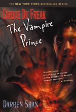 The Vampire Prince (Cirque Du Freak: the Saga of Darren Shan)