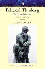 Political Thinking : The Perennial Questions (Longman Classics Series) （6TH）