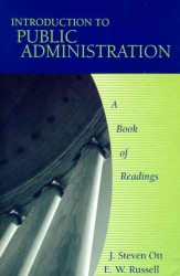 Introduction to Public Administration : A Book of Readings