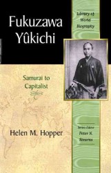 Fukuzawa Yukichi : From Samurai to Capitalist (Library of World Biography)