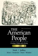 The American People : Creating a Nation and a Society 〈2〉 （4 Brief）