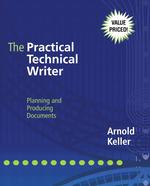 The Practical Technical Writer : Planning and Producing Documents