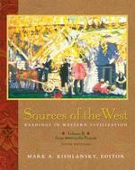 Sources of the West : Readings in Western Civilization: from 1600 to the Present 〈2〉 （5TH）