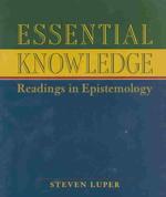 Essential Knowledge : Readings in Epistemology