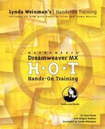 Macromedia Dreamweaver Mx Hands-On Training : H-O-T : Hands-On Training (Hands-on Training) （PAP/CDR）