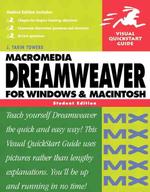 Macromedia Dreamweaver Mx for Windows and Macintosh (Visual Quickstart Guides) （Student）