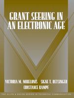 Grant Seeking in an Electronic Age (Allyn and Bacon Series in Technical Communication)