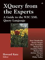 Xquery from the Experts : A Guide to the W3C Xml Query Language