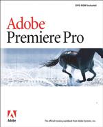 Adobe Premiere Pro : Classroom in a Book (Classroom in a Book) （PAP/DVDR）