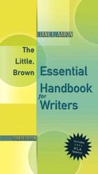 The Little, Brown Essential Handbook for Writers : Includes 2003 Mla Updates （4 SPI）