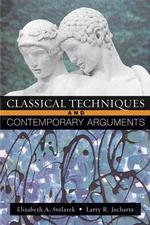 Classical Techniques and Contemporary Arguments