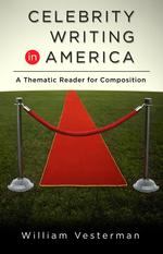 Celebrity Writing in America : A Thematic Reader for composition