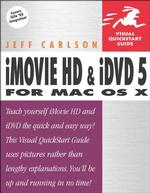 iMovie HD & i DVD 5 for Mac Os X (Visual Quickstart Guides)