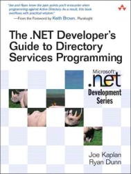 The .Net Developer's Guide to Directory Services Programming (Microsoft Windows Development Series) （1ST）