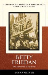 Betty Friedan : The Personal Is Political (Longman American Biography Series) （1ST）