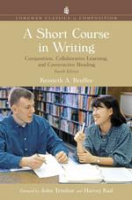 A Short Course in Writing : Composition, Collaborative Learning, and Constructive Reading （4TH）