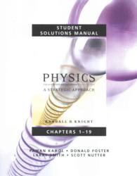 Physics for Scientists and Engineers : A Strategic Approach: Chapters 1-19 （2 STU SOL）